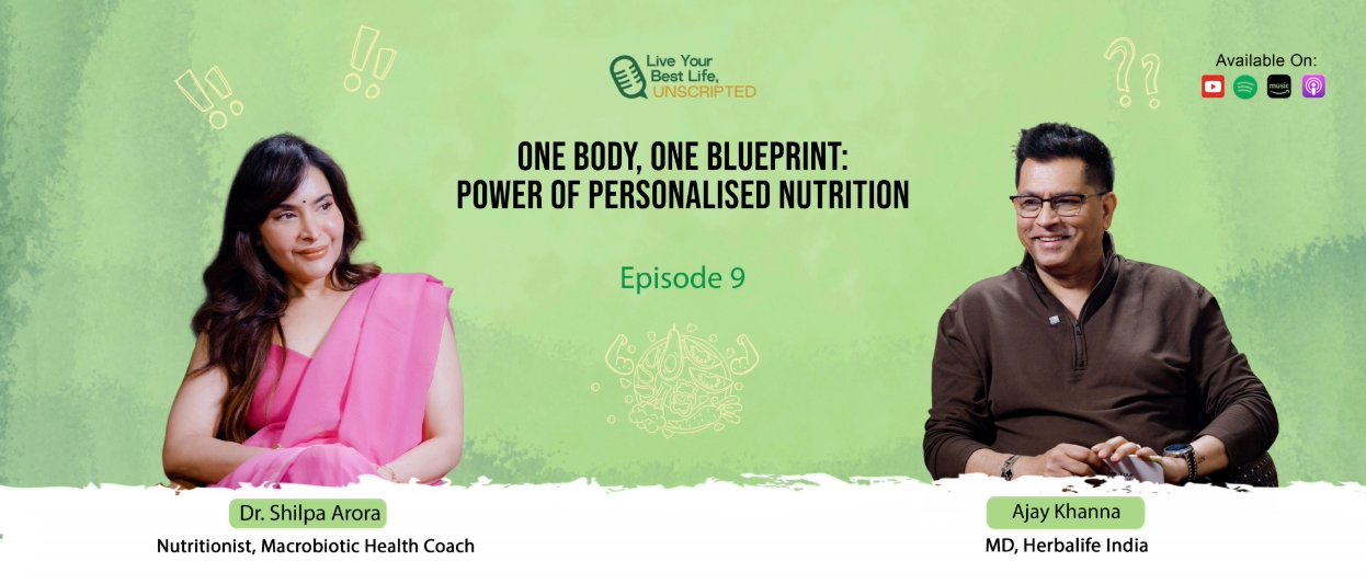 Dr. Shilpa Arora on Food Myths & Personalised Nutrition Herbalife India Podcast